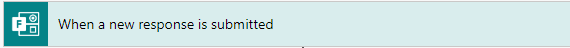 Microsoft Flow - When a new response is submitted